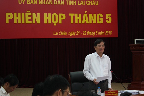 UBND tỉnh báo cáo công tác thực hiện Nghị quyết số 01/NQ-CP và tình hình kinh tế - xã hội tháng 5/2018, UBND tỉnh Lai Châu.