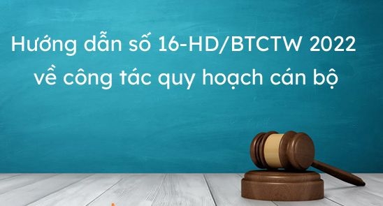 Hướng dẫn “Một số nội dung cụ thể về công tác quy hoạch cán bộ” của Ban Tổ chức Trung ương Đảng Cộng sản Việt Nam