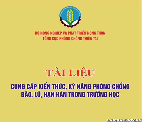 Tài liệu cung cấp kiến thức , kỹ năng phòng chống bão, lũ, hạn hán trong trường học